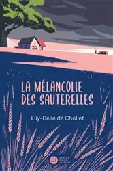 Book cover of La Mélancolie des sauterelles by Unknown