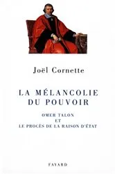 Book cover of La mélancolie du pouvoir by Joël Cornette