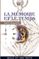 Book cover of La Mémoire et le Temps by Saint Augustin