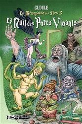 Book cover of La Ménopause des fées, T3 : La Nuit des porcs vivants by Gudule