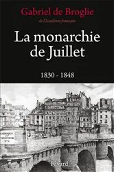 Book cover of La Monarchie de Juillet by Gabriel de Broglie
