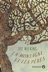 Book cover of La Montagne et les pères by Joe Wilkins