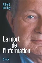 Book cover of La mort de l'information by Albert Du Roy