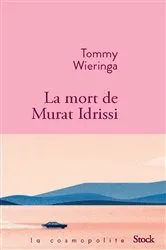 Book cover of La mort de Murat Idrissi by Tommy Wieringa