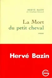Book cover of La mort du petit cheval by Hervé Bazin