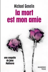 Book cover of La mort est mon amie - Une enquête de Jana Matinova by Michael Genelin