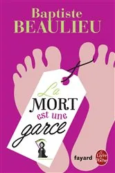 Book cover of La Mort est une garce by Baptiste Beaulieu