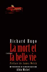 Book cover of La Mort et la belle vie by Unknown