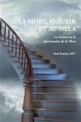 Book cover of LA MORT, MOURIR ET AU-DELA by Alok Pandey