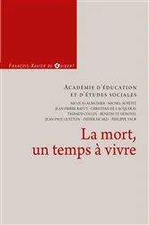 Book cover of La mort, un temps à vivre by Académie d'éducation et d'études sociales