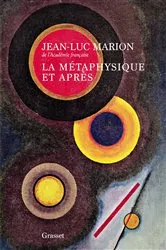 Book cover of La métaphysique et après by Jean-Luc Marion