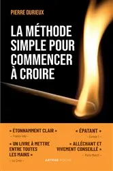 Book cover of La méthode simple pour commencer à croire by Pierre Durieux