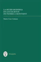 Book cover of La mujer moderna en los escritos de Federica Montseny by Nuria Nuria Cruz-Camara