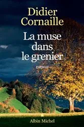 Book cover of La Muse dans le grenier by Didier Cornaille