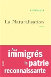 Book cover of La naturalisation by Zied Bakir