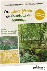 Book cover of La nature férale ou le retour du sauvage by Jean-Claude Genot