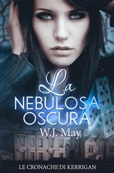 Book cover of La Nebulosa Oscura by W.J. May