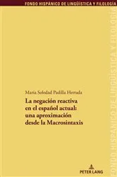 Book cover of La negación reactiva en el español actual: una aproximación desde la Macrosintaxis by Unknown