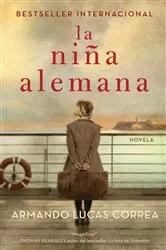 Book cover of La niña alemana (The German Girl Spanish edition) by Armando Lucas Correa