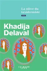 Book cover of La nièce du taxidermiste by Khadija Delaval