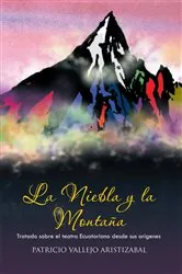 Book cover of La Niebla Y La Montaña by PATRICIO VALLEJO ARISTIZABAL