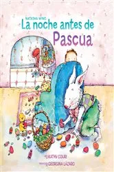 Book cover of La noche antes de Pascua (The Night Before Easter Spanish Edition) by Natasha Wing