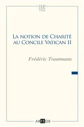 Book cover of La notion de charité au concile Vatican II by Père Frédéric Trautmann