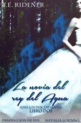 Book cover of La novia del rey del agua by T.E. Ridener