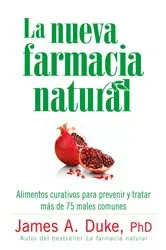 Book cover of La Nueva Farmacia Natural by James A. Duke