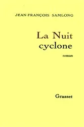 Book cover of La nuit cyclone by Jean-François Samlong