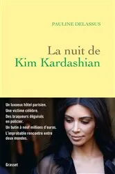 Book cover of La nuit de Kim Kardashian by Pauline Delassus