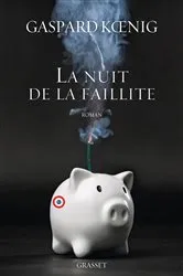 Book cover of La nuit de la faillite by Gaspard Koenig