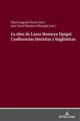 Book cover of La obra de Laura Montoya Upegui Confluencias literarias y lingueísticas by María Eugenia Osorio Soto