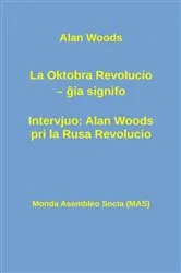 Book cover of La Oktobra Revolucio -- ĝia signifo; Intervjuo by Allan Woods