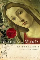 Book cover of La oración de María by Keith Fournier