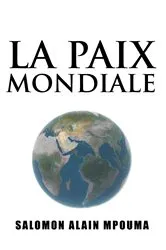 Book cover of La Paix Mondiale by Salomon Alain Mpouma