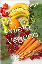 Book cover of La Paleta Vegana by Maxwell Hart