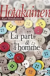 Book cover of La part de l'homme by Kari Hotakainen