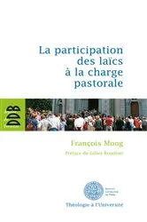 Book cover of La participation des laïcs à la charge pastorale by François Moog