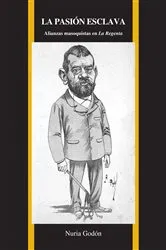 Book cover of La pasión esclava by Nuria Godón