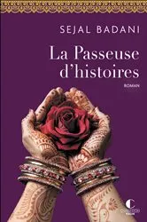 Book cover of La Passeuse d'histoires by Sejal Badani