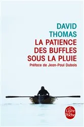 Book cover of La Patience des buffles sous la pluie by David Thomas