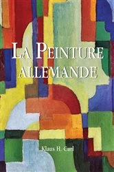 Book cover of La Peinture allemande by Klaus H. Carl