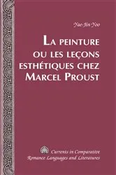Book cover of La Peinture ou les leçons esthétiques chez Marcel Proust by Tamara Alvarez-Detrell