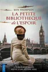 Book cover of La petite bibliothèque de l'espoir by Kate Thompson