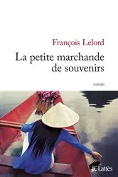 Book cover of La petite marchande de souvenirs by François Lelord