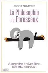 Book cover of La petite philosophie du paresseux by Jennifer McCartney