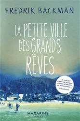 Book cover of La petite ville des grands rêves by Fredrik Backman