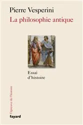 Book cover of La Philosophie antique by Pierre Vesperini
