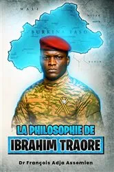 Book cover of La Philosophie De Ibrahim traore by Dr François Adja Assemien